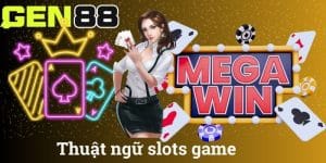 thuật ngữ slots game
